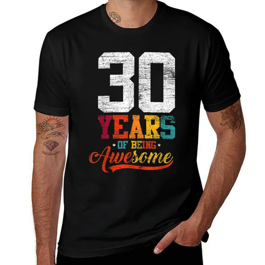 30 Years Of Being Awesome Gifts 30 Years Old 30th Birthday  Odor-resistant T-Shirt