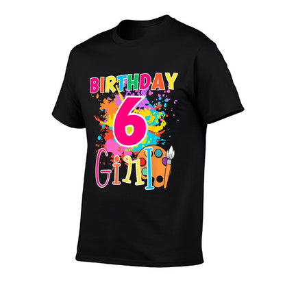 Birthday Girl Little 6 Year Old Painting Art 6th Bday Party  Cotton T-Shirt