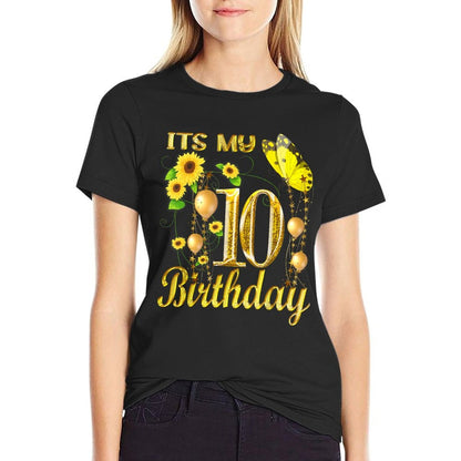 Its My 10th Birthday 10 Year Old Girl Sunflower Butterfly  Versatile T-Shirt