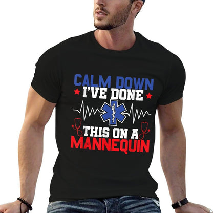 Calm Down I've Done This On A Mannequin - EMT Paramedic EMS  Heathered Texture T-Shirt