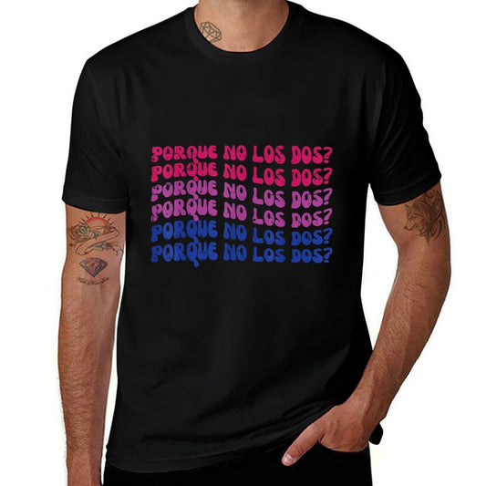 Bisexual Porque No Los Dos Bi Pride LGBTQ Women Men  Easy-care T-Shirt