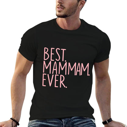 Best Mam Mam Ever  Durable T-Shirt