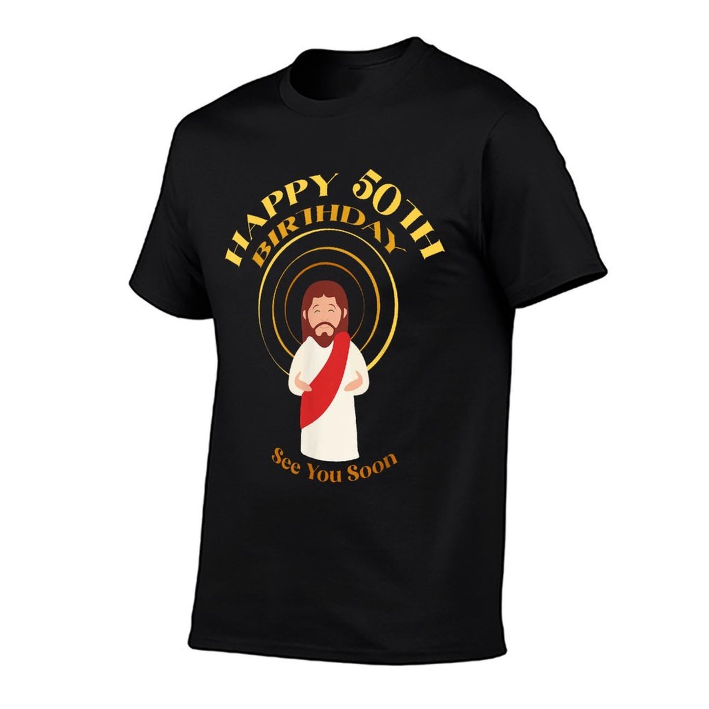 Happy 50Th Birthday Tshirts Christian Jesus See You Soon  Moisture-wicking T-Shirt