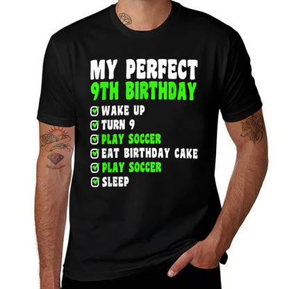 9 Year Old My Perfect 9th Birthday Soccer 9th Birthday  Wrinkle-resistant T-Shirt
