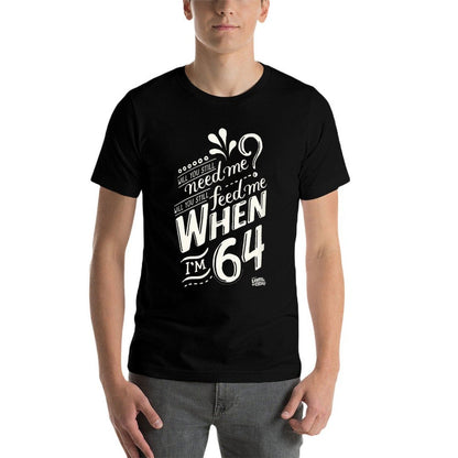 Lyrics by Lennon And McCartney - When I'm 64  Breathable T-Shirt