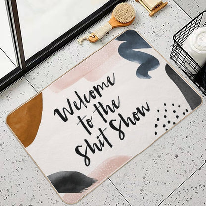 Welcome to The Shit Show  Dirt-Trapping Bath Mat