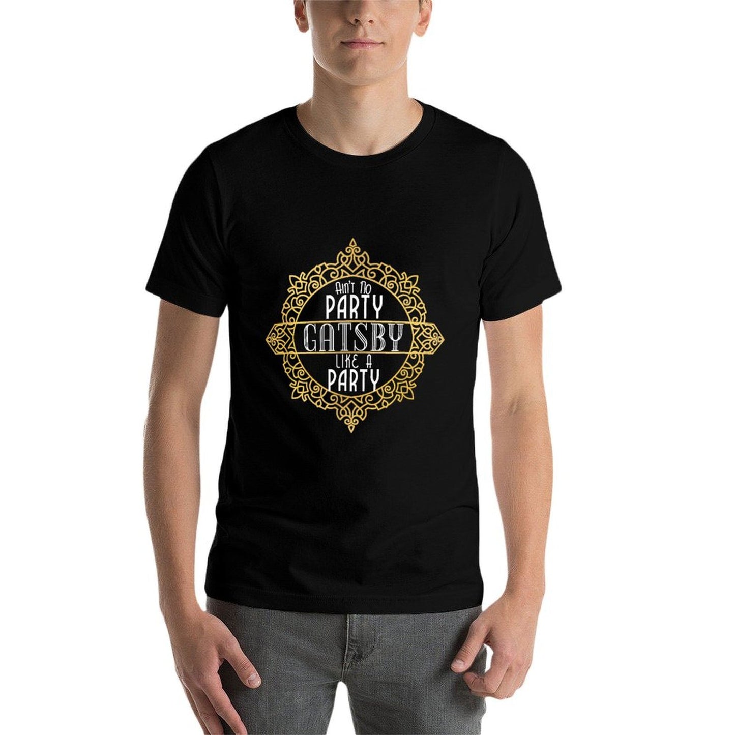 Ain't No Party Like A Gatsby Party Faux Gold Effect  Slim-fit Cut T-Shirt