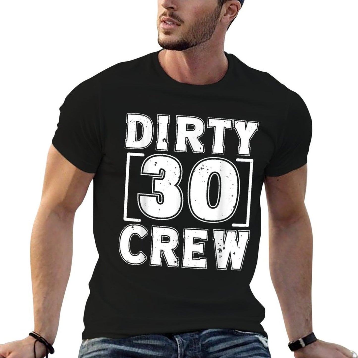 Dirty 30 Crew 30 Years Old Birthday 30 Year Of Being Awesome  Durable T-Shirt