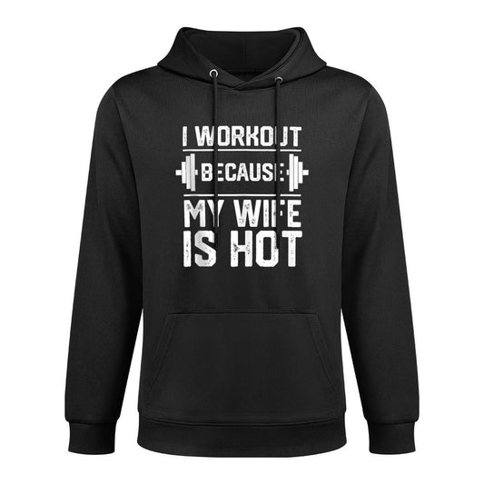 Fitness Gym Motivation I Workout Because My Wife Is Hot Customizable Surface Hoodie