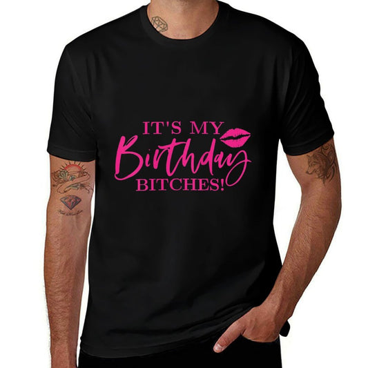 Womens Its My Birthday Bitchs  Summer-ready Fabric T-Shirt