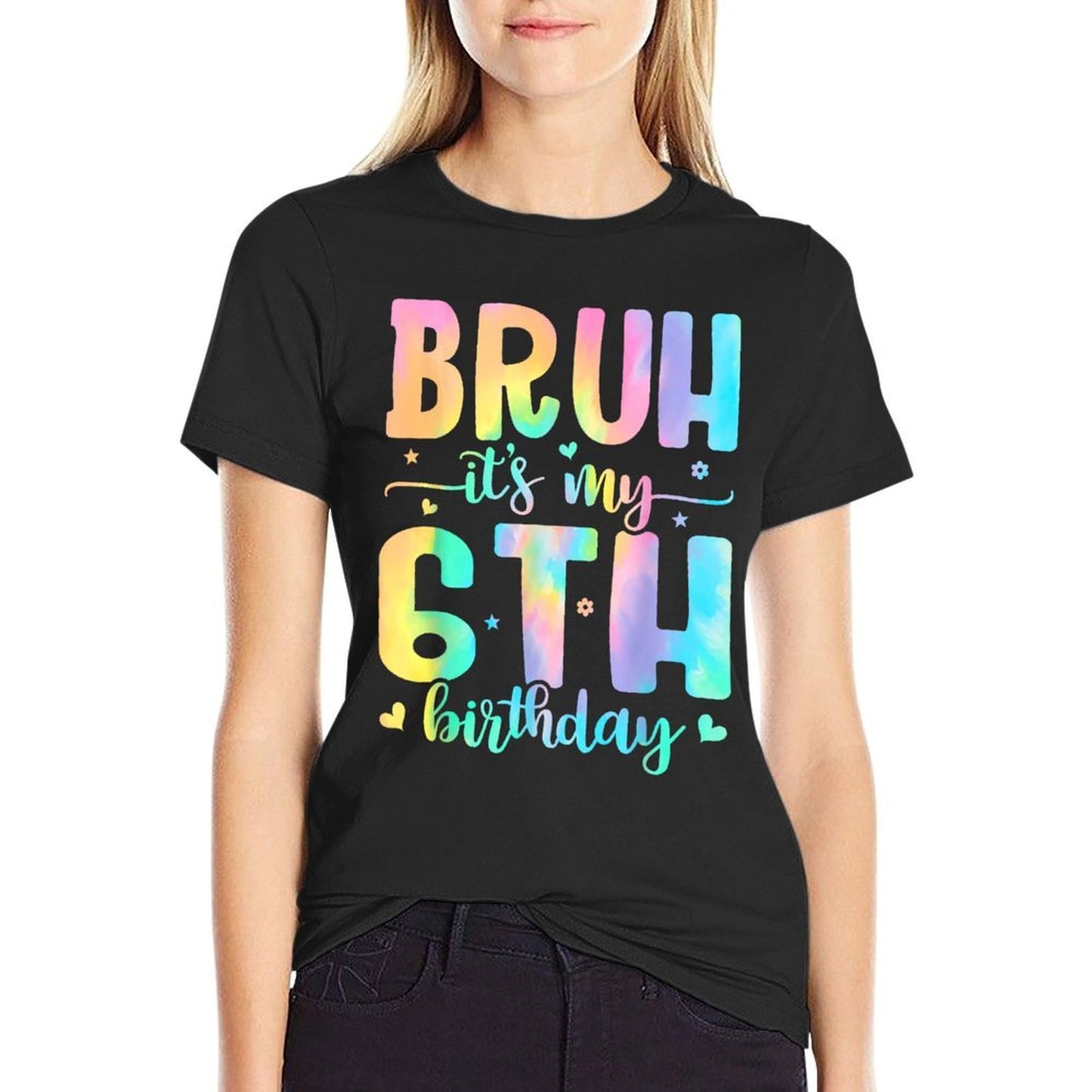 Bruh It's My 6th Birthday Girl 6 Year Old 6yr Girls Tie Dye Comfortable T-Shirt