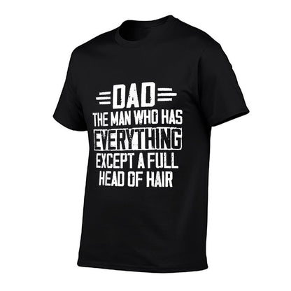 Dad The Man Who Has Everything Except A Full Head Of Hair  Vintage-inspired T-Shirt
