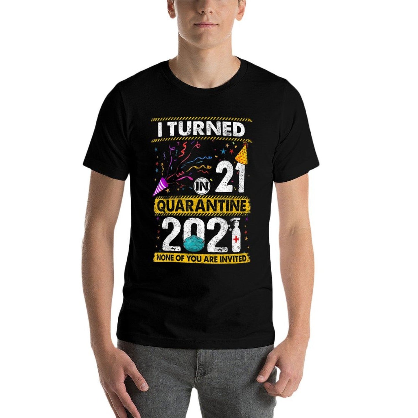I Turned 21 In Quarantine 2021 21 Years Old 21st Birthday  Trendy Pattern T-Shirt