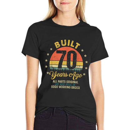 Built 70 Years Ago All Parts Original Funny 70th Birthday  Durable T-Shirt