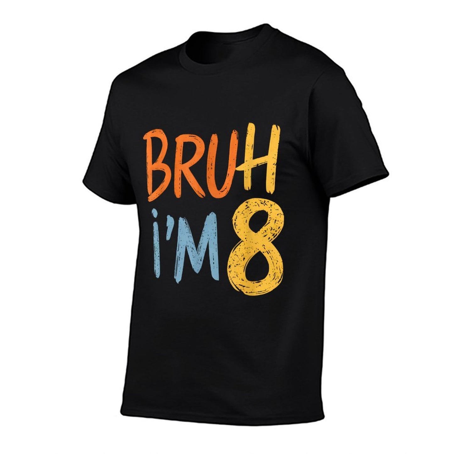 Bruh It's My 8th Birthday I'm 8 Year Old Birthday  Relaxed-fit T-Shirt