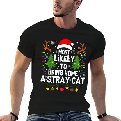 Most Likely To Bring Home A Stray Cat Matching Christmas  Trendy Pattern T-Shirt