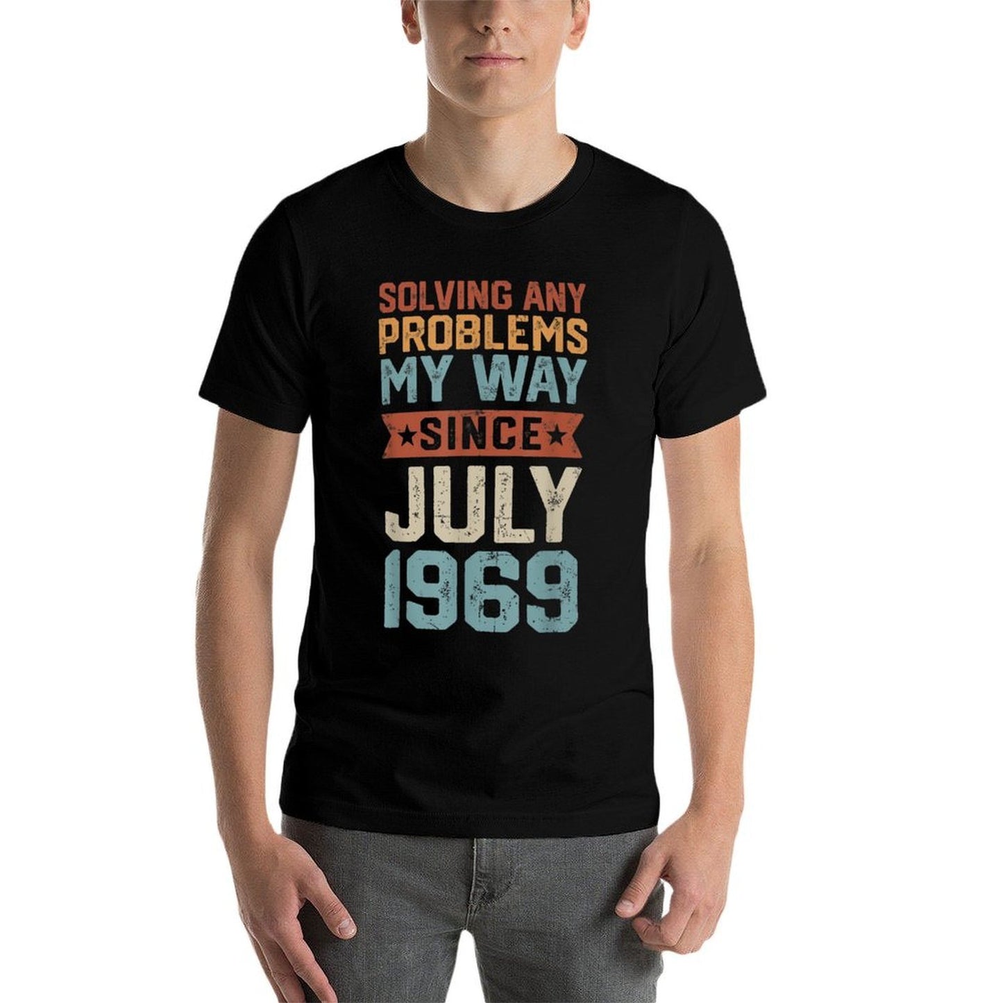 Since July 1969 Solving Any Problems My Way 50th Birthday  Rolled Sleeves T-Shirt