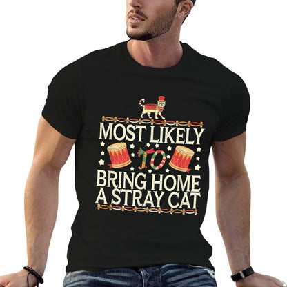 Most Likely To Bring Home Stray Cat  Rolled Sleeves T-Shirt