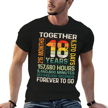 Together 18 Years Forever To Go - 18th Wedding Anniversary  Cotton T-Shirt
