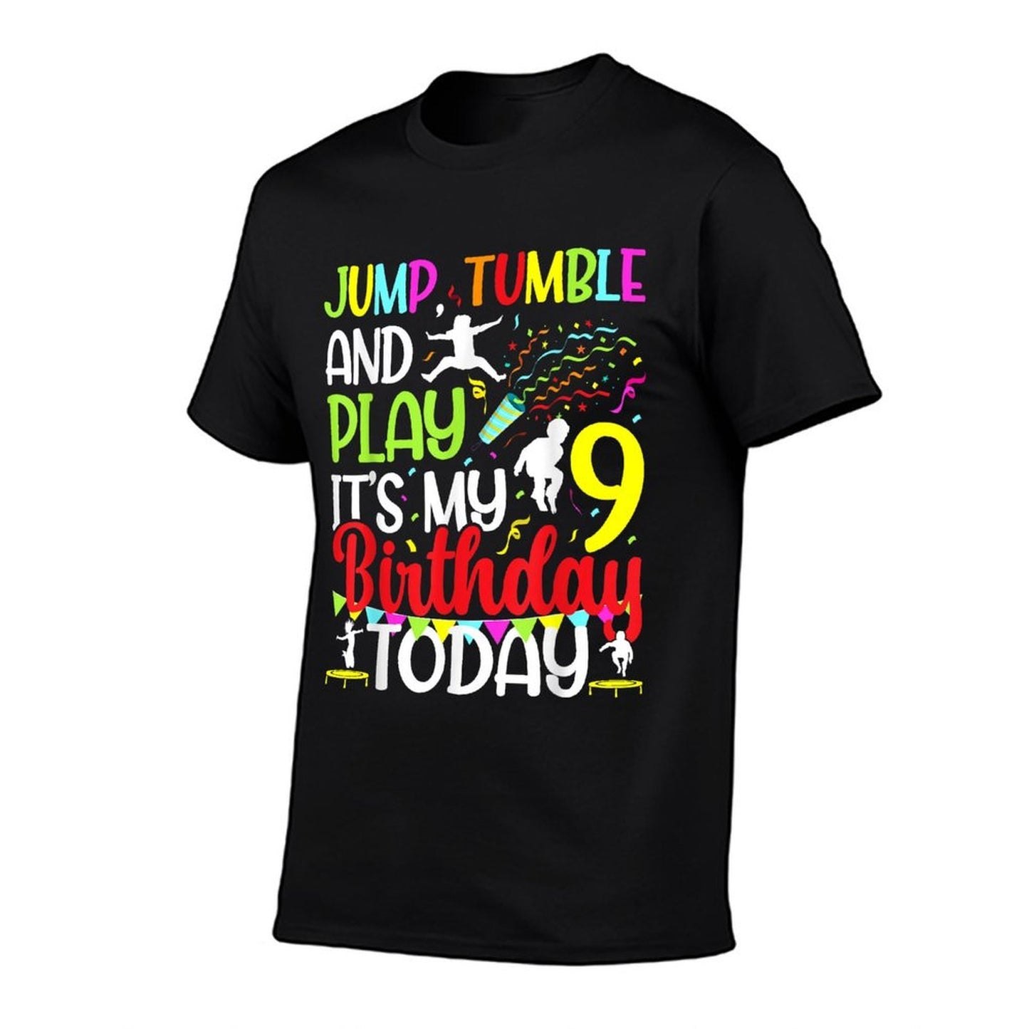Jump It's My 9th Birthday Trampoline Nine Year Old  Slim-fit Cut T-Shirt