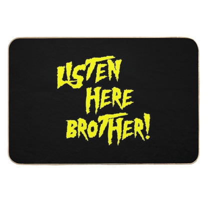 Listen Here Brother - Pro Wrestling Durable Bath Mat