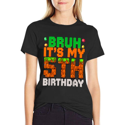 Bruh It's My 5th Birthday 5 Year Old Birthday Boy Pixel Game  Easy-care T-Shirt