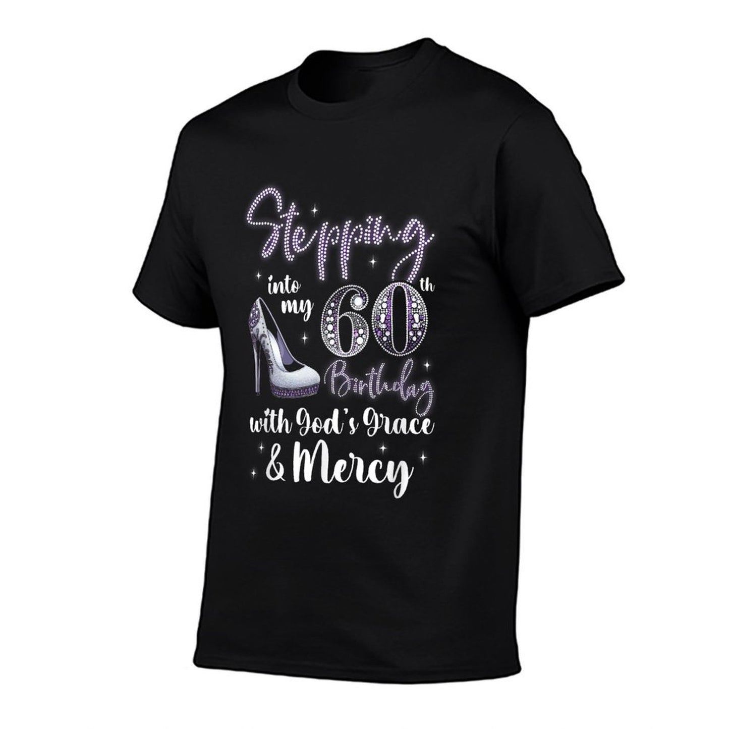 Stepping Into My 60th Birthday With God's Grace & Mercy  Eco-friendly Material T-Shirt