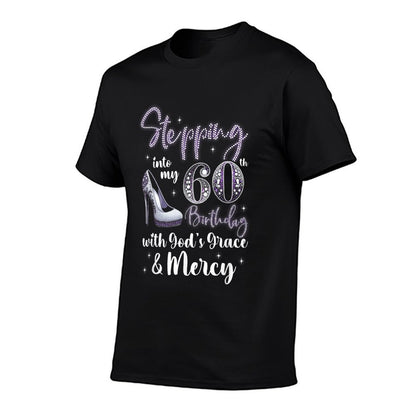 Stepping Into My 60th Birthday With God's Grace & Mercy  Eco-friendly Material T-Shirt