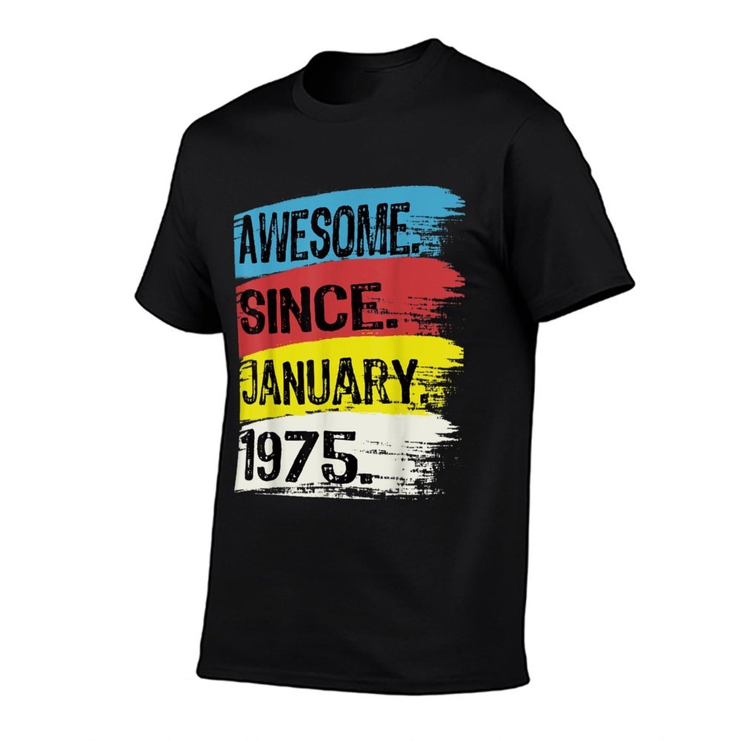 Awesome Since January 1975 Capricorn Aquarius 50th Birthday  Quick-drying T-Shirt