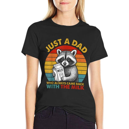 Just A Dad Who Always Came Back with The Milk Fathers Day  Vintage-inspired T-Shirt