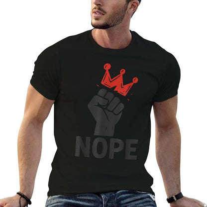 Nope, Fist  Crown, No Kings  Ribbed Collar T-Shirt