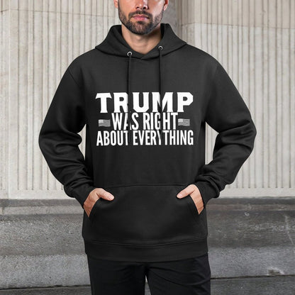 Trump Was Right About Everything Rally - Trump Was Right About Everything Rally Gifts 2.0 - Unisex-Kids, Adults - Black - Small Shrink-Resistant Hoodie