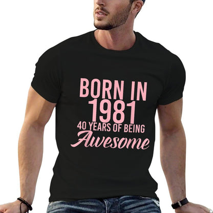 Born In 1981 40th Birthday Gift For Men And Women  Soft T-Shirt
