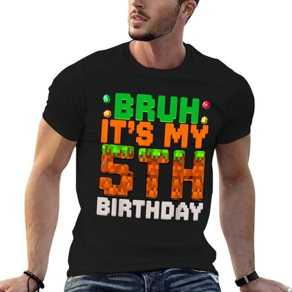 Bruh It's My 5th Birthday 5 Year Old Birthday Boy Pixel Game  Easy-care T-Shirt