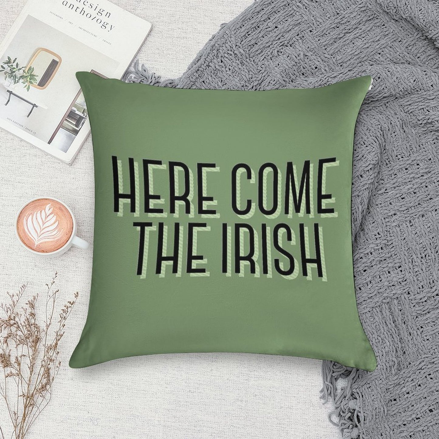 Here Come The Irish Soft Durable Construction Throw Pillow
