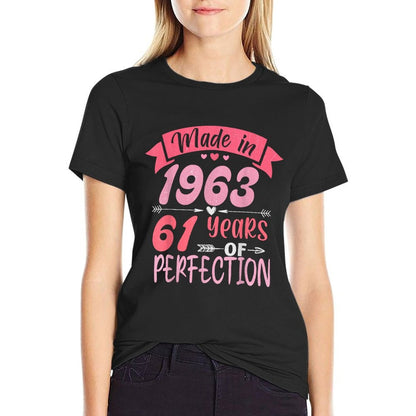 Made in 1963 61 Years Of Perfection Women Female Birthday  Classic T-Shirt