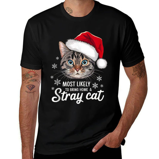 Christmas Most Likely To Bring Home A Stray Cat Funny Xmas  Relaxed-fit T-Shirt