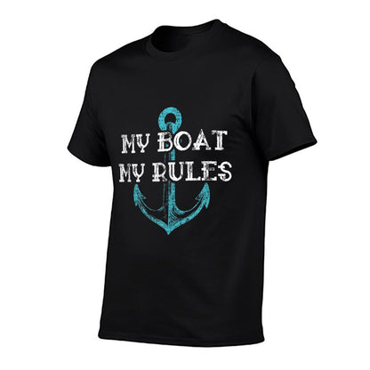 My Boat My Rules Captain Boater Boating Pontoon Gift  Versatile T-Shirt