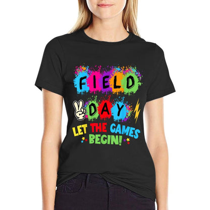 Let The Games Begin Field Day School Teachers Boys Girls Comfortable T-Shirt