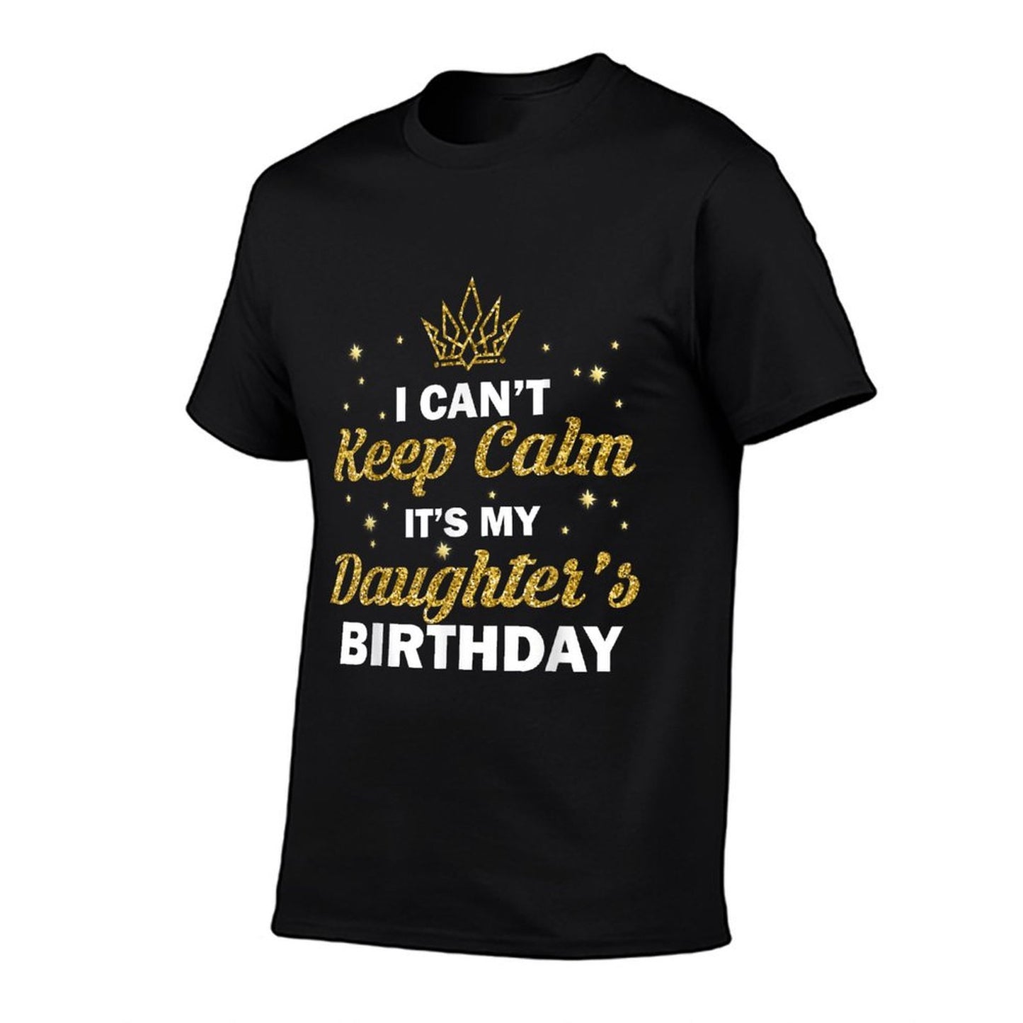 I Can't Keep Calm It's My Daughter's Birthday B-Day Girls  Soft T-Shirt