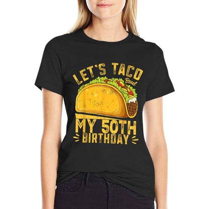 Funny 50 Year Old Let's Taco Bout My 50th Birthday  Eco-friendly Material T-Shirt