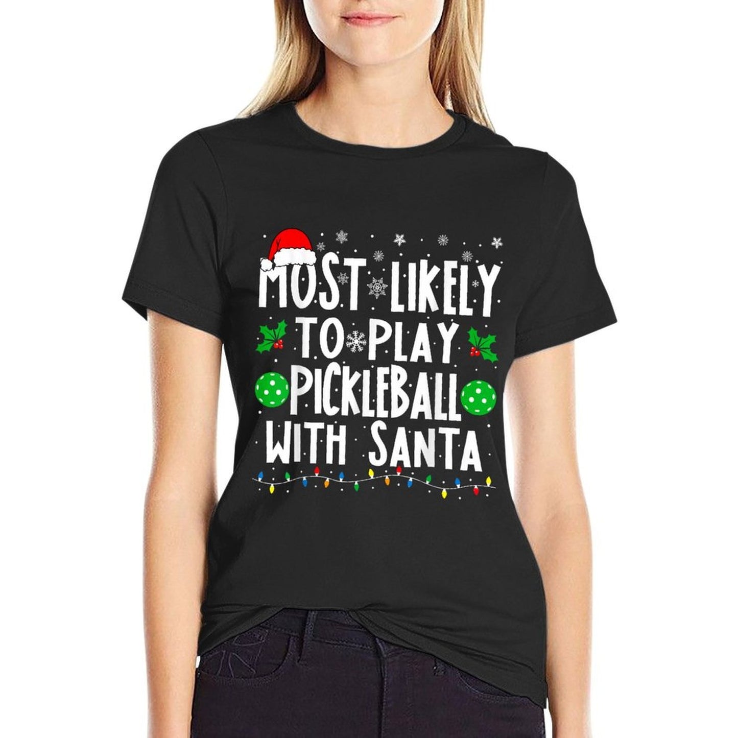 Most Likely To Play Pickleball With Santa Family Christmas  Soft T-Shirt