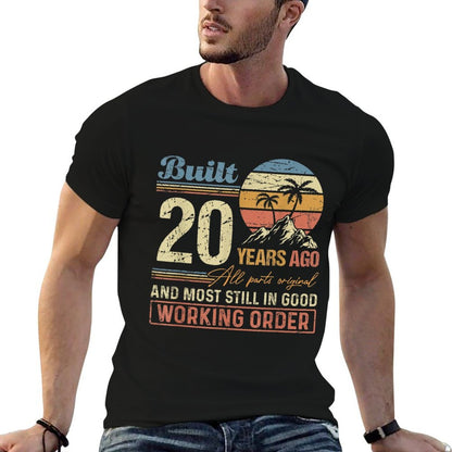 Built 20 Years Ago All Parts Original Funny 20th Birthday  Summer-ready Fabric T-Shirt