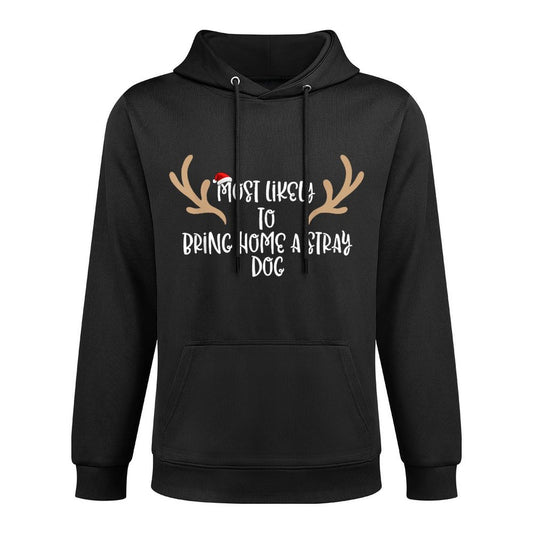 Most Likely To Bring Home A Stray Dog Versatile Streetwear Hoodie