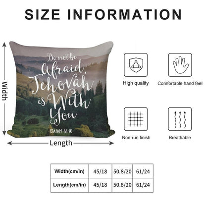 Do Not Be Afraid, Jehovah Is With You Soft Reinforced Edging Throw Pillow