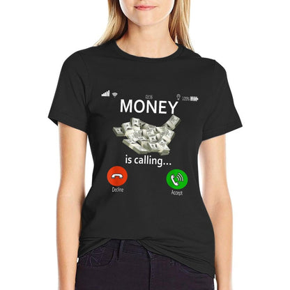 Money Is Calling And I Must Go Phone Screen Funny Cash Gifts  Slim-fit Cut T-Shirt