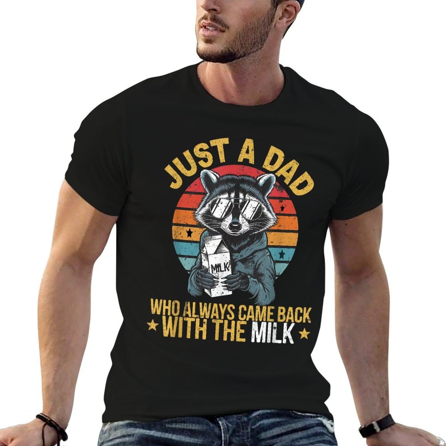 Just A Dad Who Always Came Back with The Milk Father's Day  Wrinkle-resistant T-Shirt