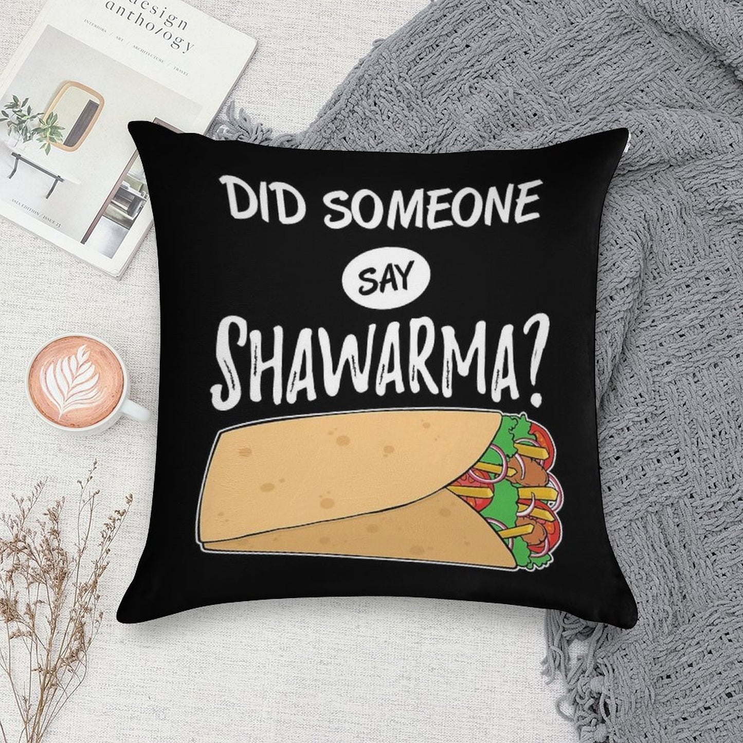 Funny Arabic Food Did Someone Say Shawarma Graphic Soft Easy Maintenance Throw Pillow