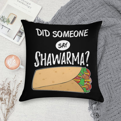Funny Arabic Food Did Someone Say Shawarma Graphic Soft Easy Maintenance Throw Pillow