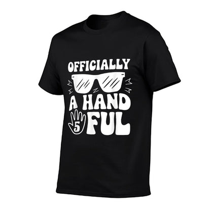 I'm Officially A Handful 5th Birthday Party Boys Funny Five  Cotton T-Shirt